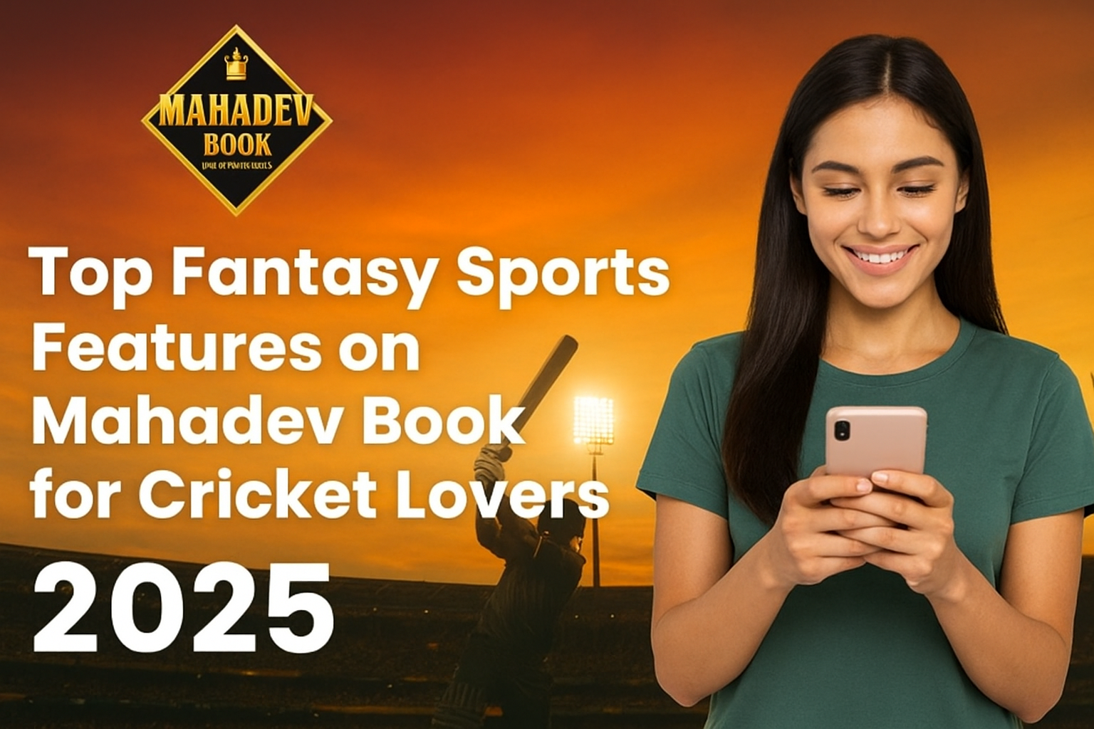 Read more about the article Top Fantasy Sports Features on Mahadev Book for Cricket Lovers