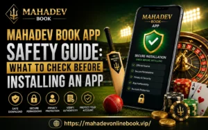 Read more about the article Mahadev Book App Safety Guide: What to Check Before Installing an App
